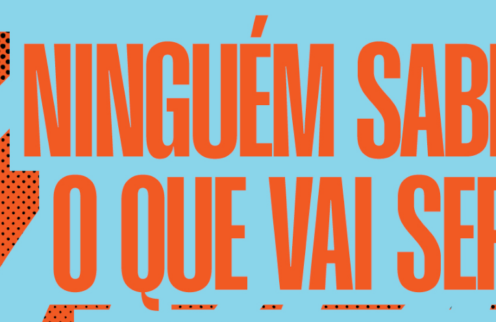 “Ninguém Sabe O Que Vai Ser”